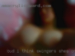 Bud: I think swingers she's pretty.